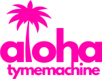 Aloha Tyme Machine